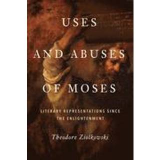 Uses and Abuses of Moses