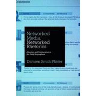 Networked Media, Networked Rhetorics