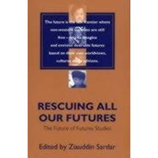 Rescuing All Our Futures