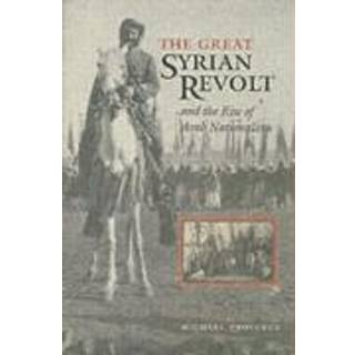 The Great Syrian Revolt and the Rise of Arab Nationalism