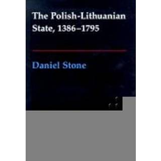 The Polish-Lithuanian State, 1386-1795