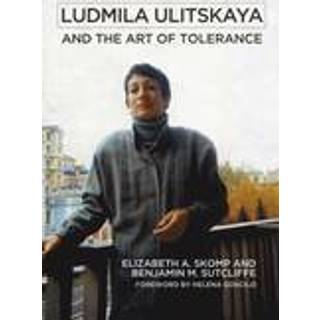 Ludmila Ulitskaya and the Art of Tolerance