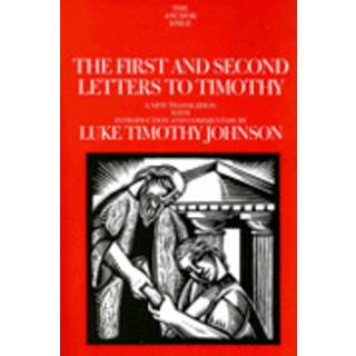 The First and Second Letters to Timothy