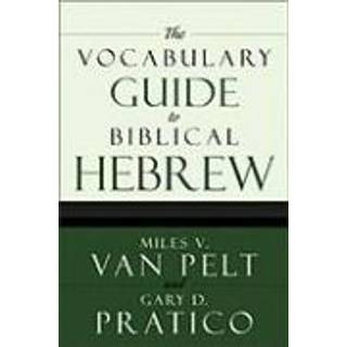 The Vocabulary Guide to Biblical Hebrew