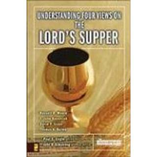 Understanding Four Views on the Lord's Supper