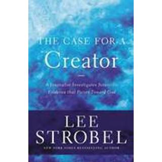 The Case for a Creator