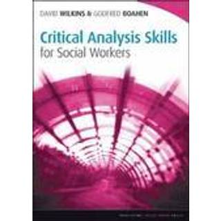 Critical Analysis Skills for Social Workers