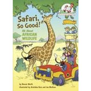 Safari, So Good! All About African Wildlife
