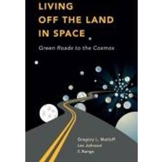 Living Off the Land in Space