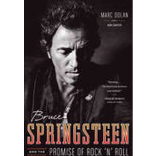 Bruce Springsteen and the Promise of Rock 'n' Roll