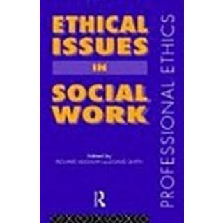 Ethical Issues in Social Work