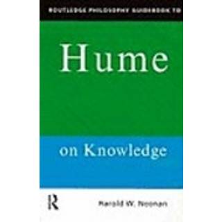 Routledge Philosophy GuideBook to Hume on Knowledge