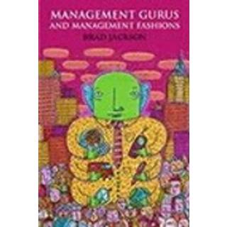 Management Gurus and Management Fashions