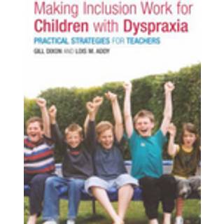 Making Inclusion Work for Children with Dyspraxia