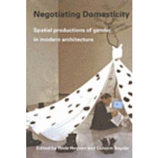 Negotiating Domesticity