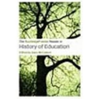 The RoutledgeFalmer Reader in the History of Education