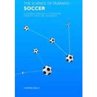 The Science of Training - Soccer