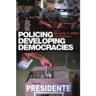 Policing Developing Democracies