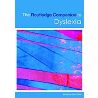The Routledge Companion to Dyslexia