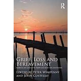 Grief, Loss and Bereavement