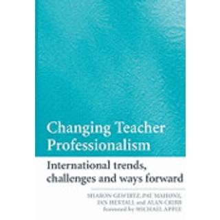 Changing Teacher Professionalism