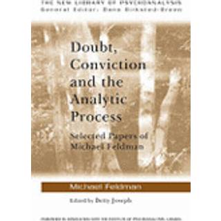 Doubt, Conviction and the Analytic Process