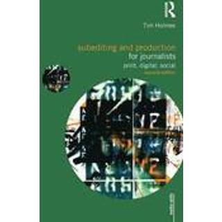 Subediting and Production for Journalists