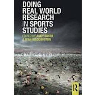 Doing Real World Research in Sports Studies