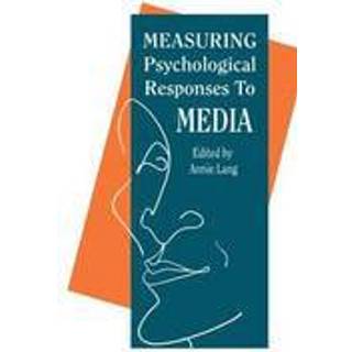 Measuring Psychological Responses To Media Messages