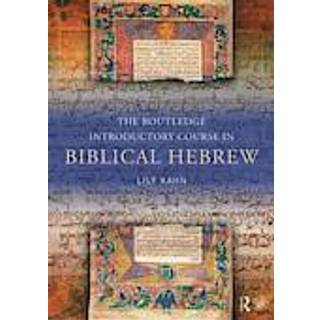 The Routledge Introductory Course in Biblical Hebrew