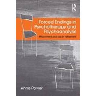 Forced Endings in Psychotherapy and Psychoanalysis