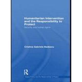 Humanitarian Intervention and the Responsibility to Protect
