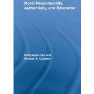 Moral Responsibility, Authenticity, and Education