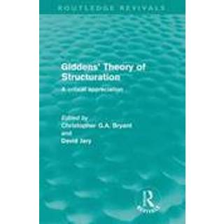 Giddens' Theory of Structuration
