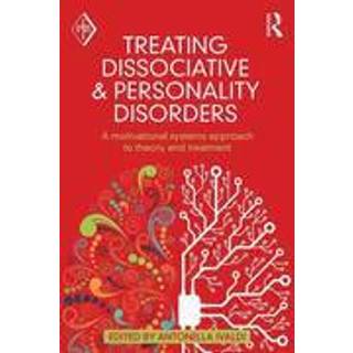 Treating Dissociative and Personality Disorders