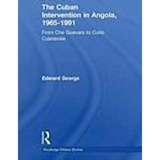 The Cuban Intervention in Angola, 1965-1991