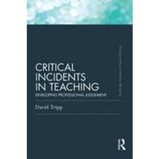 Critical Incidents in Teaching (Classic Edition)