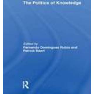 The Politics of Knowledge.