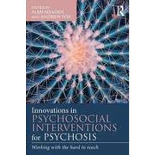 Innovations in Psychosocial Interventions for Psychosis