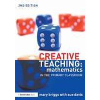 Creative Teaching: Mathematics in the Primary Classroom