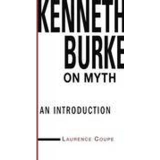 Kenneth Burke on Myth