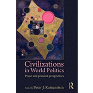 Civilizations in World Politics