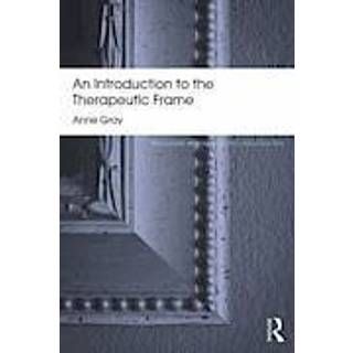 An Introduction to the Therapeutic Frame