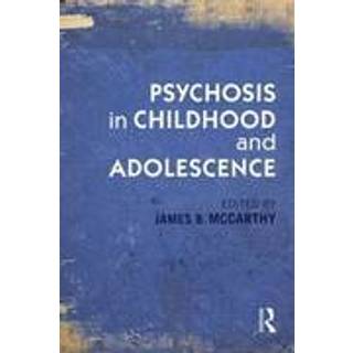 Psychosis in Childhood and Adolescence