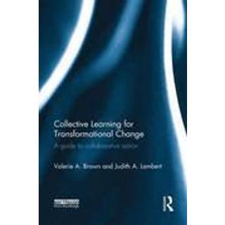 Collective Learning for Transformational Change