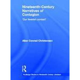 Nineteenth-Century Narratives of Contagion