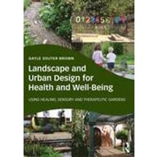 Landscape and Urban Design for Health and Well-Being