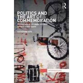 Politics and the Art of Commemoration
