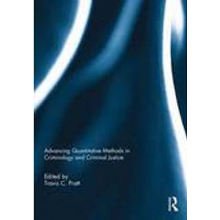 Advancing Quantitative Methods in Criminology and Criminal Justice