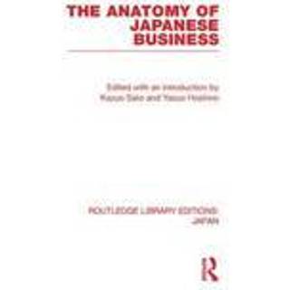 The Anatomy of Japanese Business